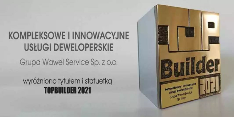 Grupa Wawel Service  z wyróżnieniem TopBuilder 2021